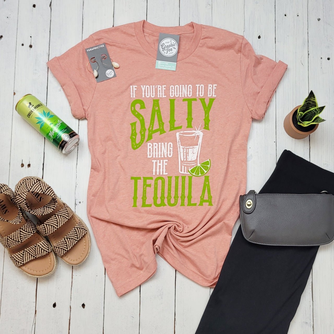 If You're Going To Be Salty Bring The Tequila Crew Neck Short Sleeve Graphic Tee